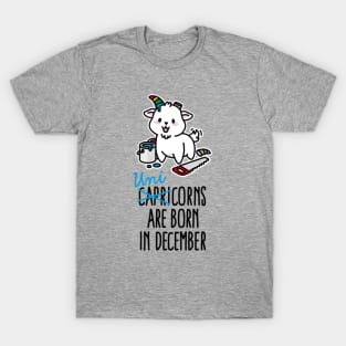 Capricorns are born in december unicorn Capricorn T-Shirt